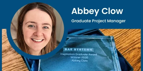 Abbey Clow, a graduate at BAE Systems, discusses how she won an award for improving diversity and inclusion