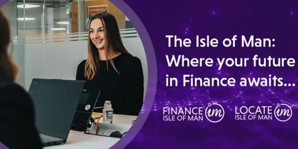 Thumbnail for The Isle of Man: Where your future in Finance awaits….