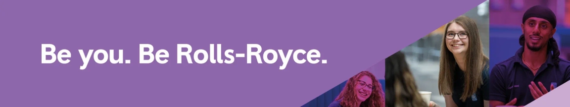Three diverse Rolls-Royce employees smiling, with the slogan "Be you. Be Rolls-Royce." on a purple background.