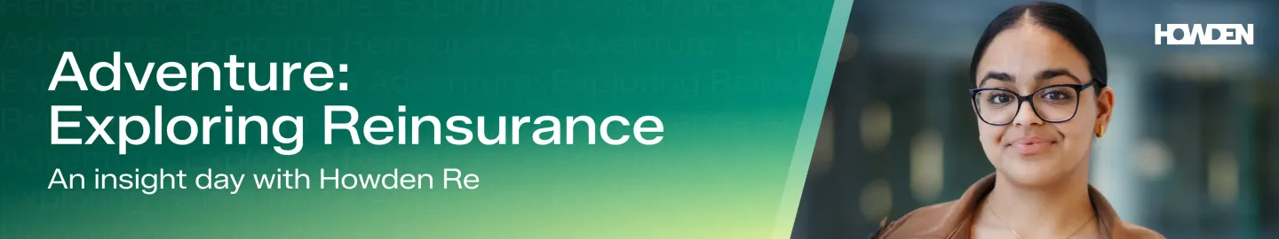 Adventure: Exploring Reinsurance – an insight day with Howden Re, September 2026 image