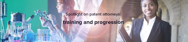 Banner for Spotlight on patent attorneys: training and progression