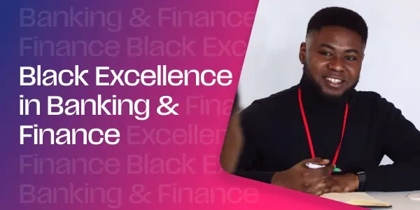 Thumbnail for Black Excellence in Banking and Finance