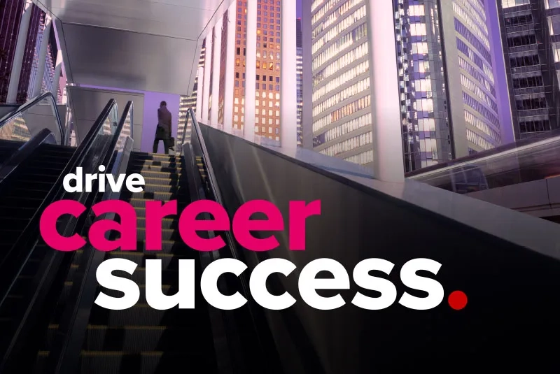 Drive career success